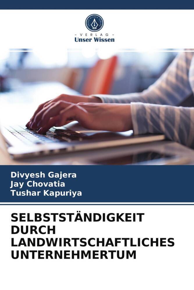 SELBSTSTÄNDIGKEIT DURCH LANDWIRTSCHAFTLICHES UNTERNEHMERTUM