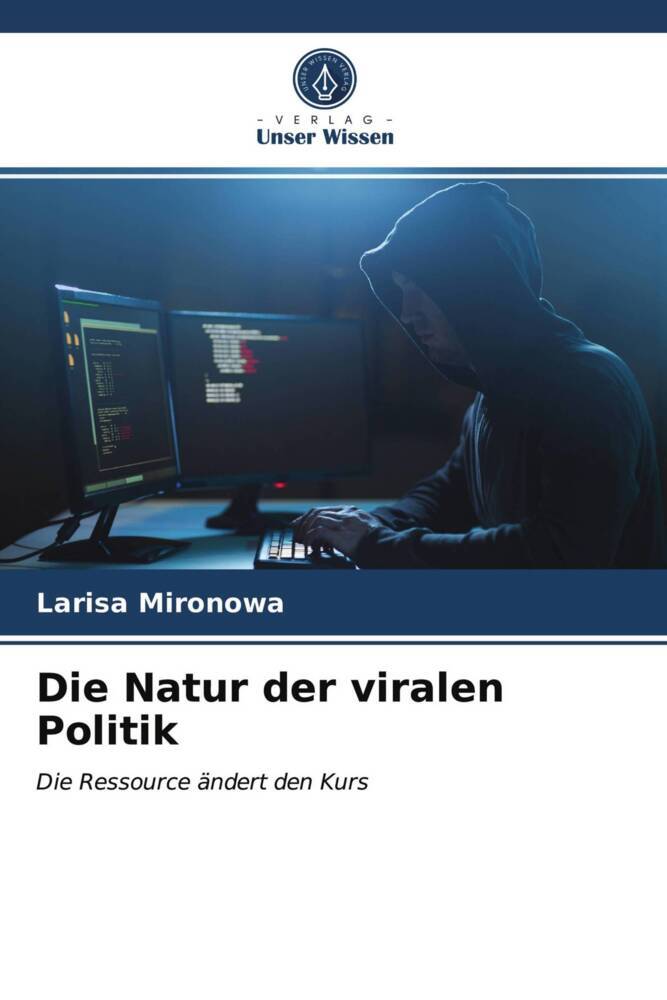 Die Natur der viralen Politik