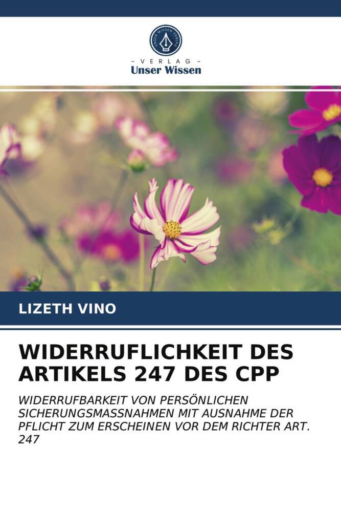 WIDERRUFLICHKEIT DES ARTIKELS 247 DES CPP