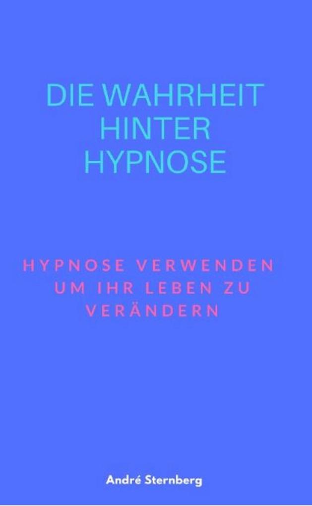 Die Wahrheit hinter Hypnose