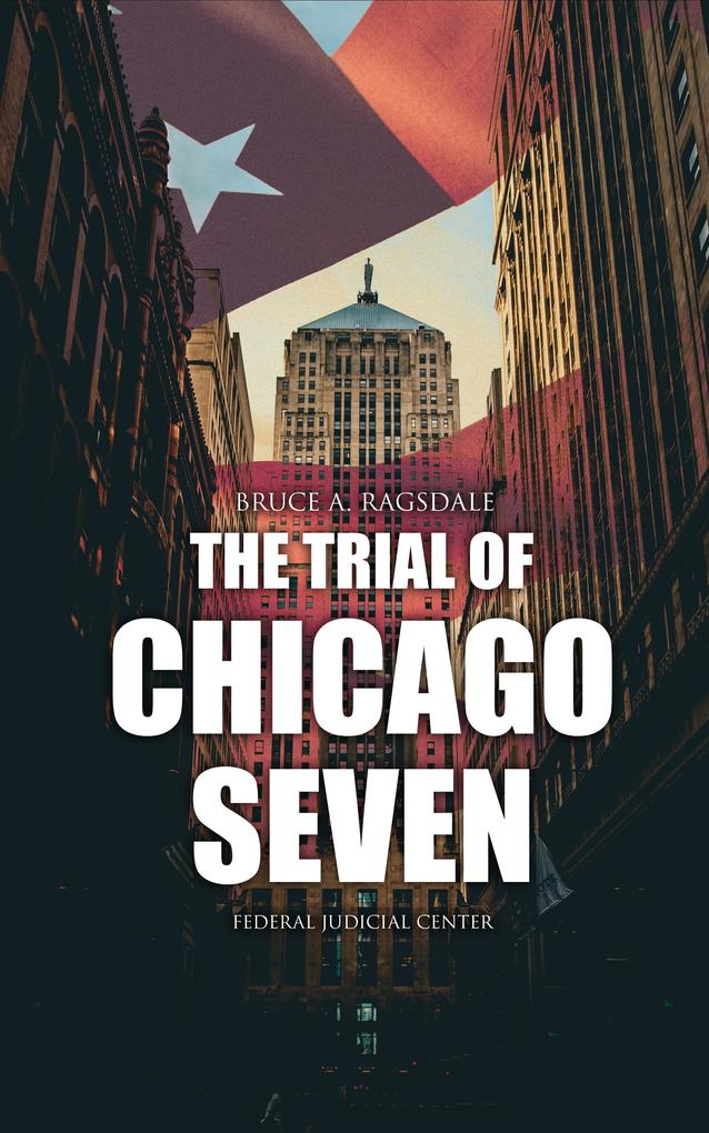 The Trial of Chicago Seven
