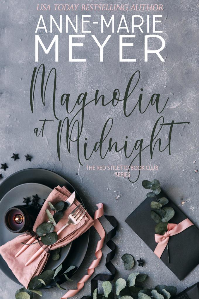 Magnolia at Midnight (A Red Stiletto Book Club Series #4)