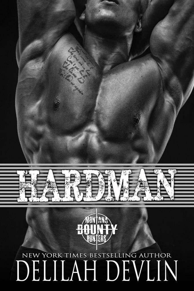 Hardman (Montana Bounty Hunters: Dead Horse MT #3)