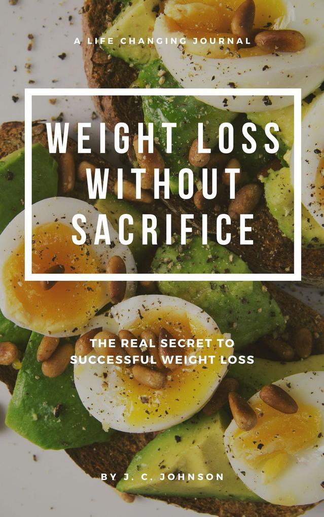Weight Loss Without Sacrifice