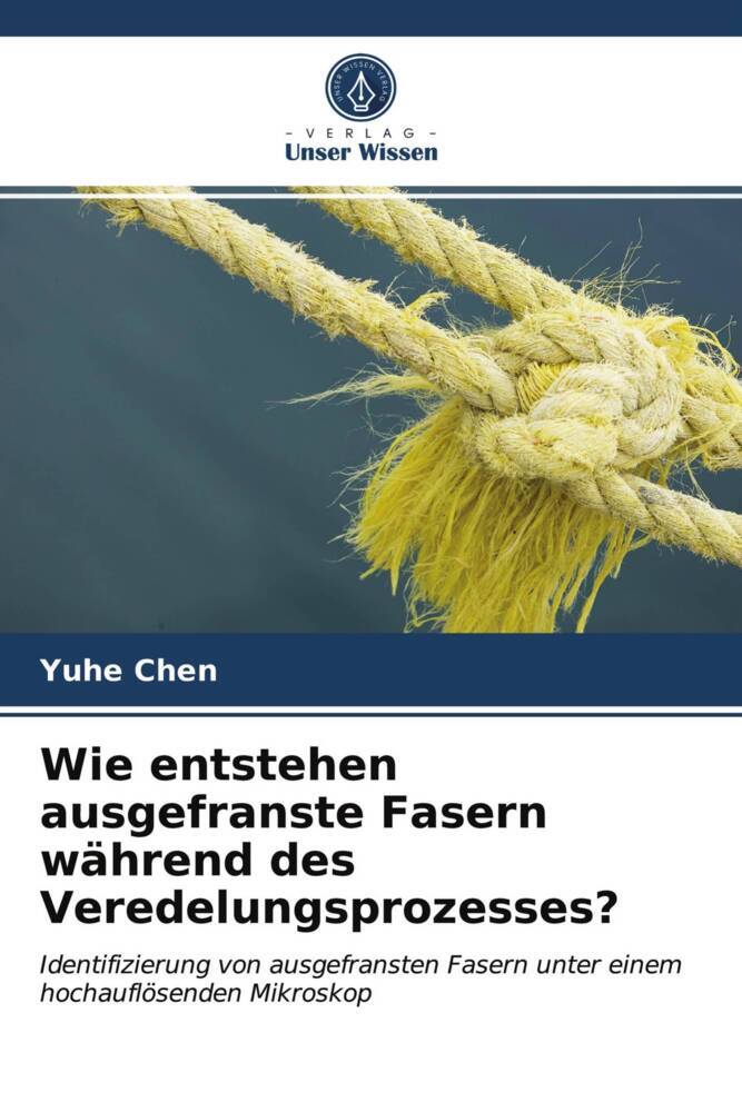 Wie entstehen ausgefranste Fasern während des Veredelungsprozesses?