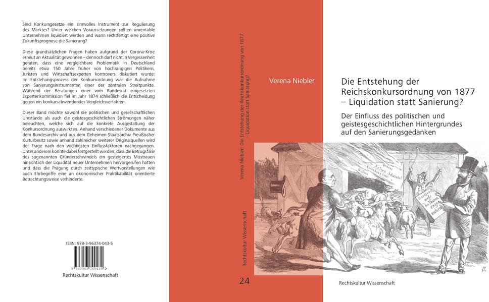 Die Entstehung der Reichskonkursordnung von 1877 - Liquidation statt Sanierung?