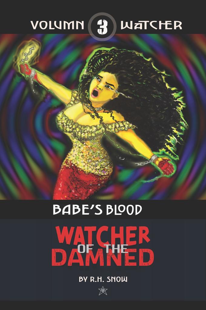 Babe‘s Blood (Watcher of the Damned #3)