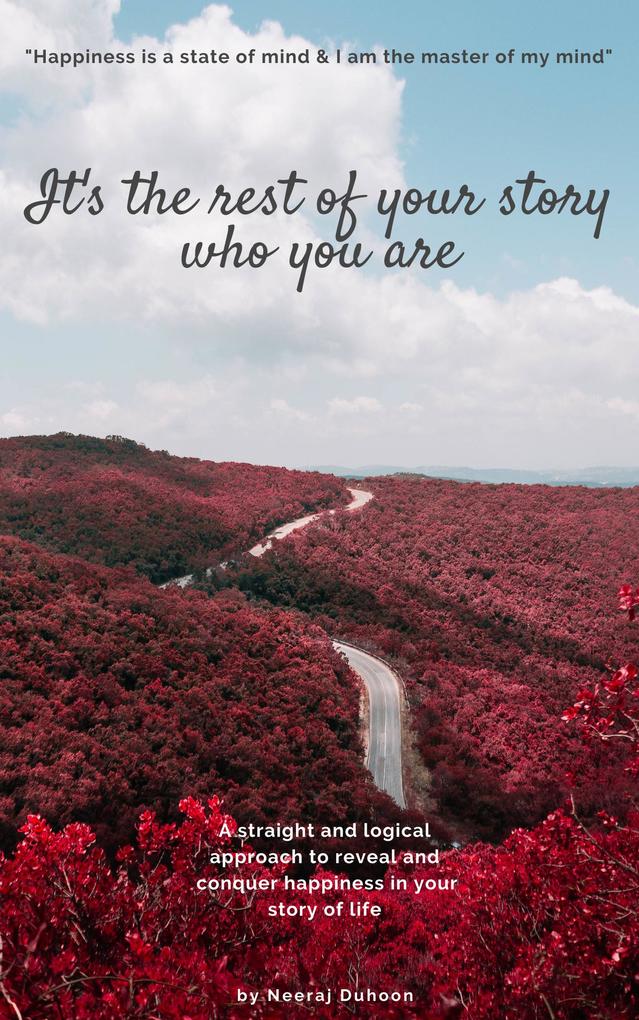 It‘s the Rest of Your Story Who You Are