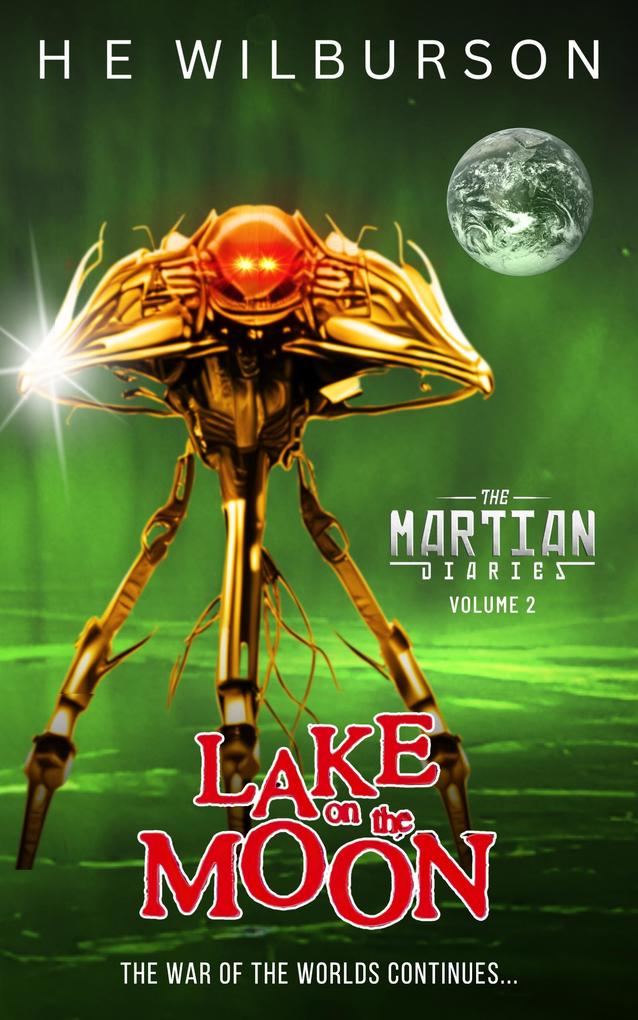 Lake On The Moon (The Martian Diaries #2)
