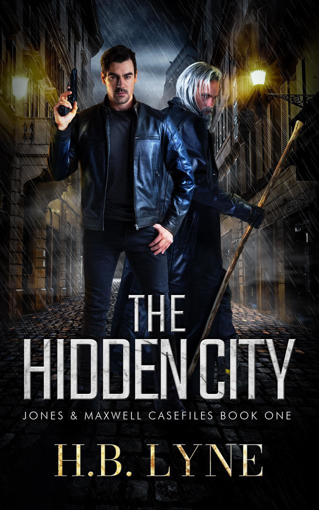 The Hidden City (Jones & Maxwell Casefiles #1)