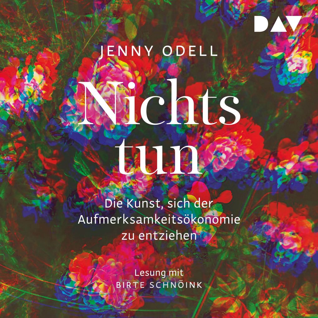 Nichts tun Die Kunst sich der Aufmerksamkeitsökonomie zu entziehen