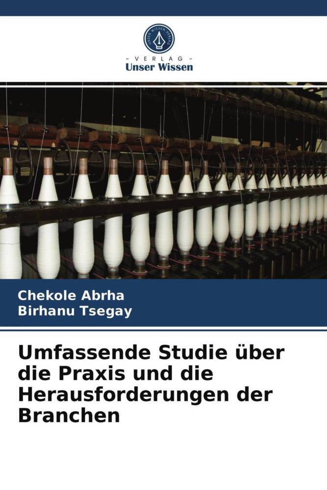 Umfassende Studie über die Praxis und die Herausforderungen der Branchen