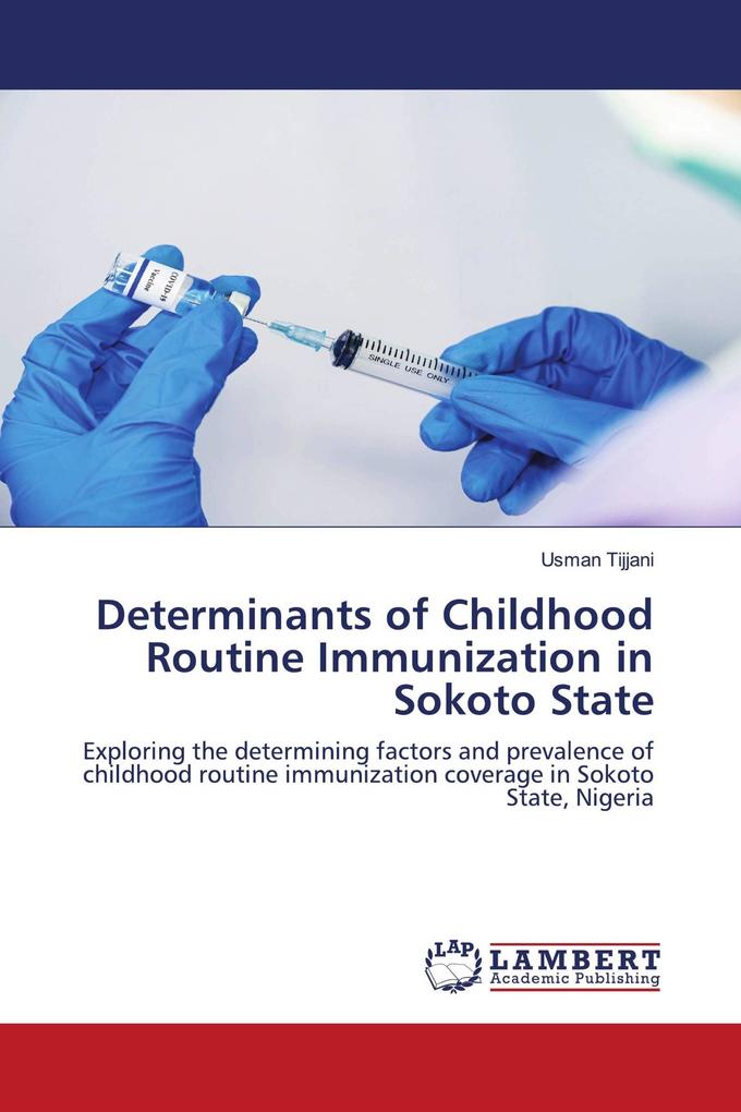 Determinants of Childhood Routine Immunization in Sokoto State