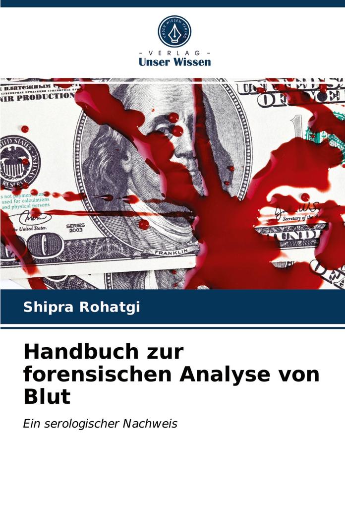 Handbuch zur forensischen Analyse von Blut