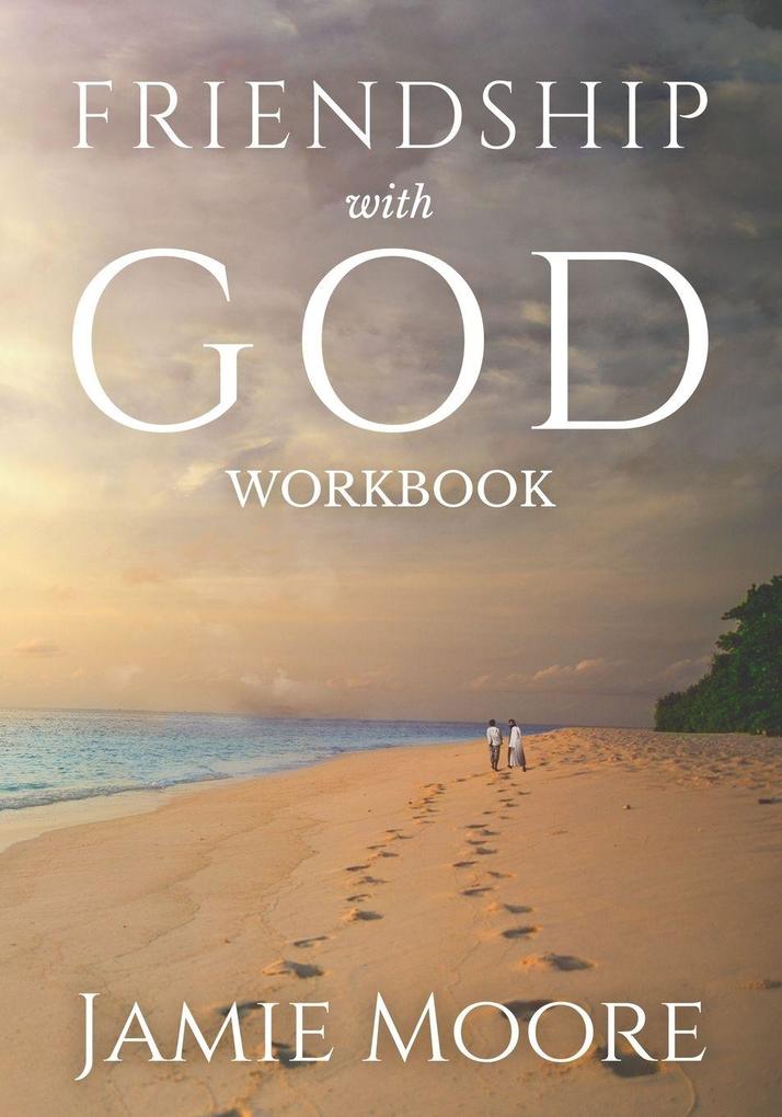 Friendship with God Workbook