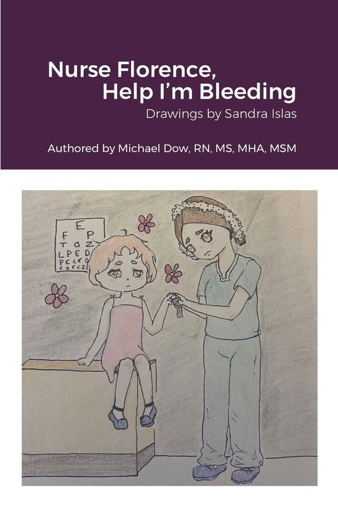 Nurse Florence Help I'm Bleeding