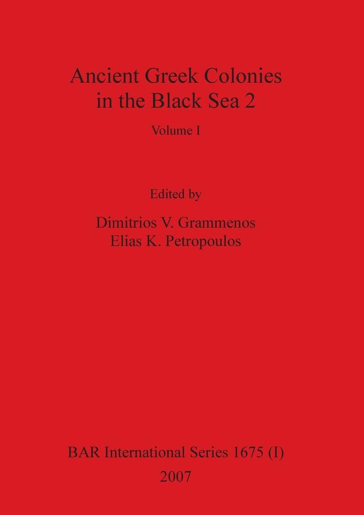 Ancient Greek Colonies in the Black Sea 2 Volume I