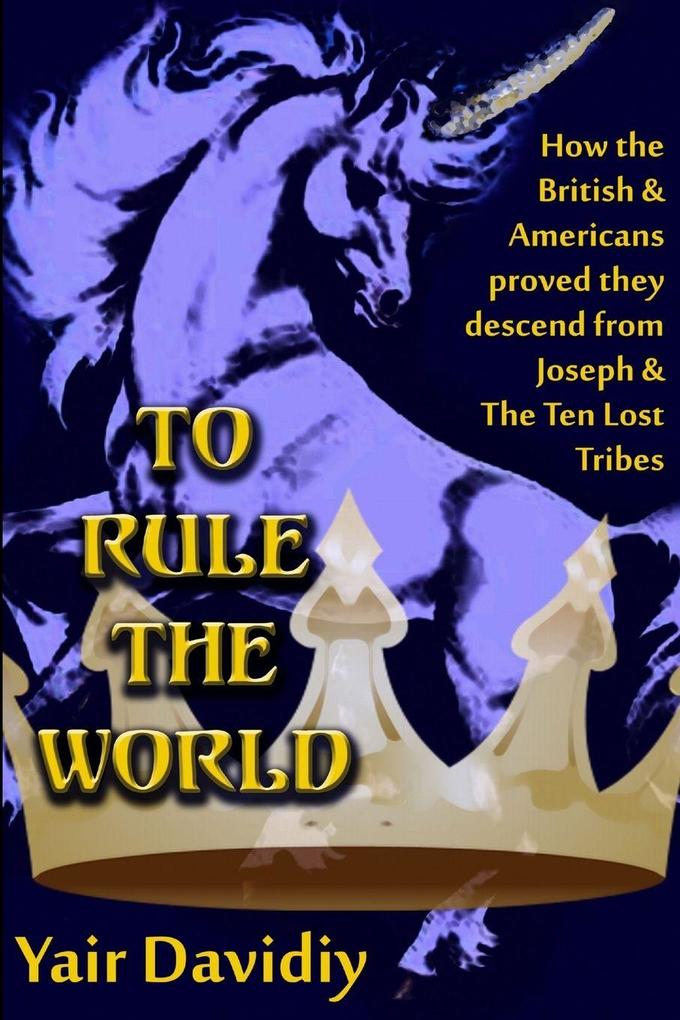 To Rule the World