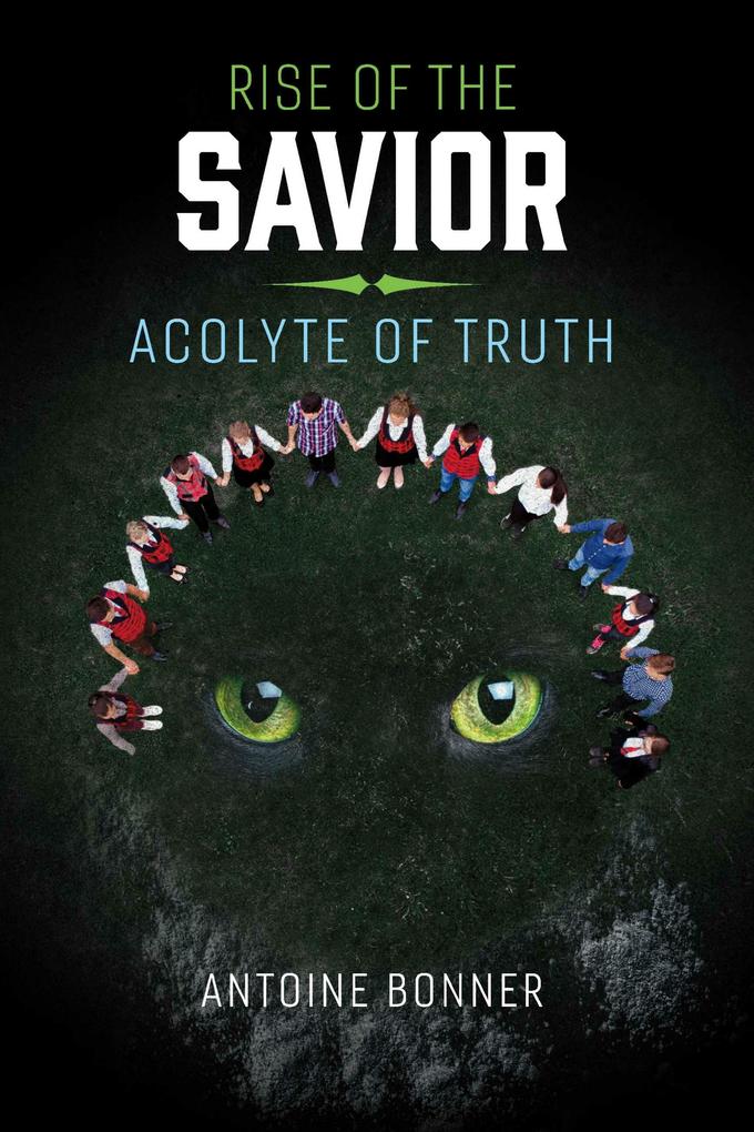 Rise of the Savior: Acolyte of Truth