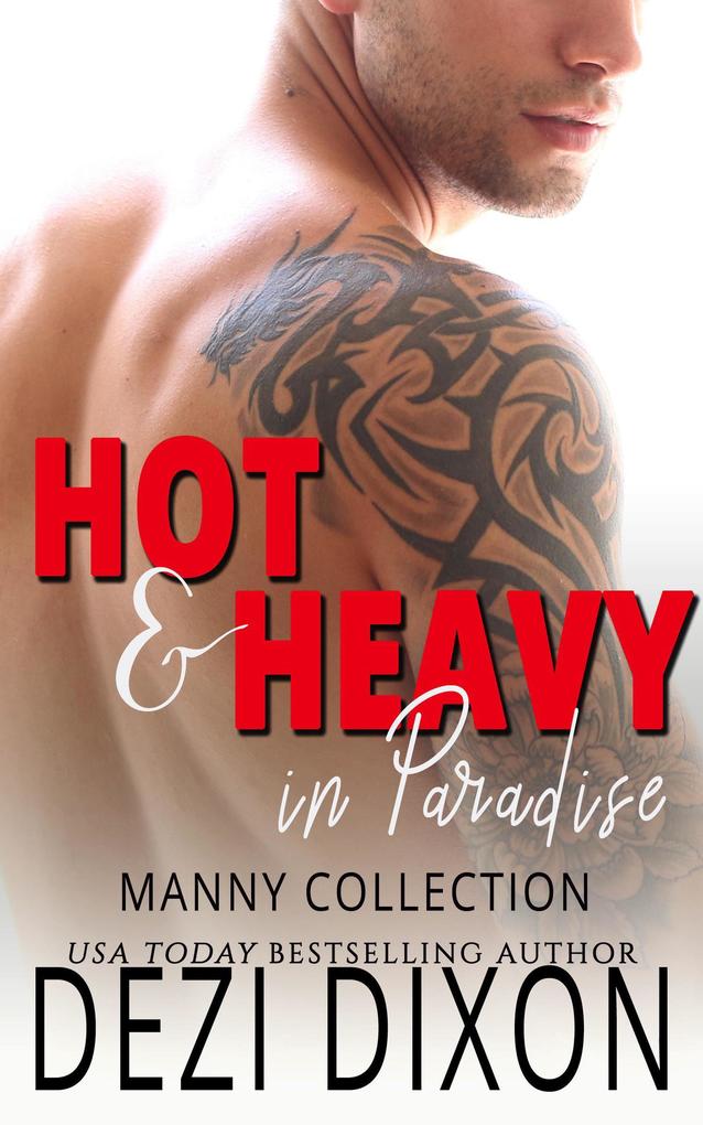 Hot & Heavy in Paradise: Manny Collection