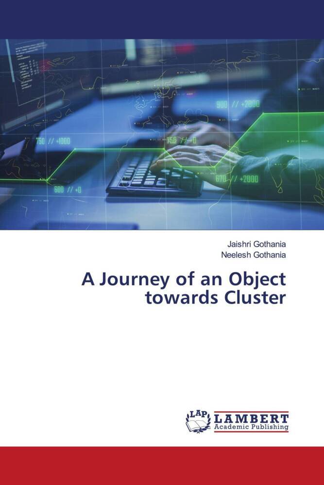 A Journey of an Object towards Cluster