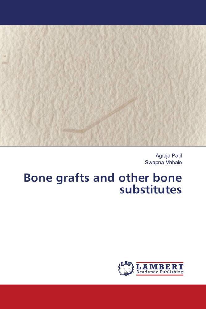 Bone grafts and other bone substitutes