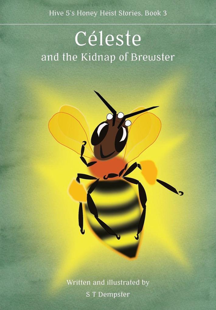 Celeste and the Kidnap of Brewster