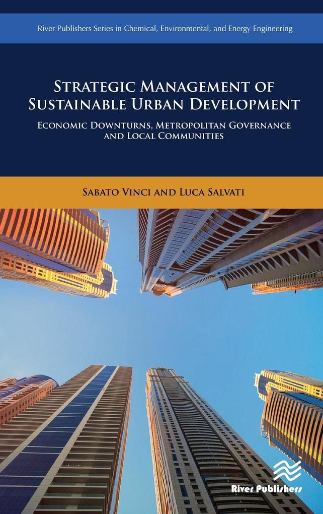 Strategic Management of Sustainable Urban Development Economic Downturns Metropolitan Governance and Local Communities