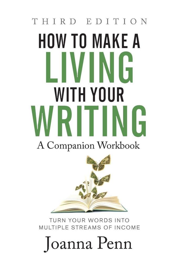 How to Make a Living with Your Writing Third Edition