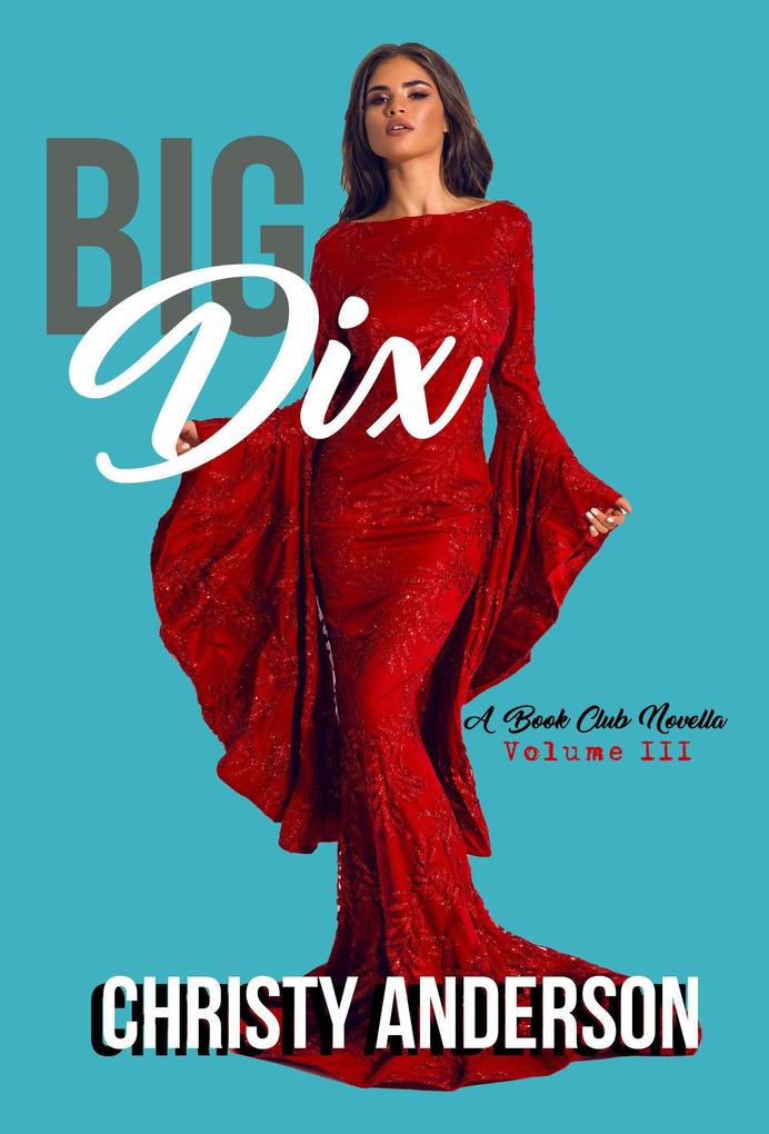 Big Dix (A Book Club Novella #3)