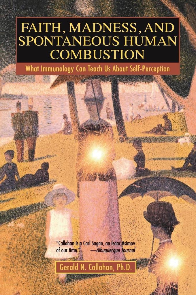 Faith Madness and Spontaneous Human Combustion