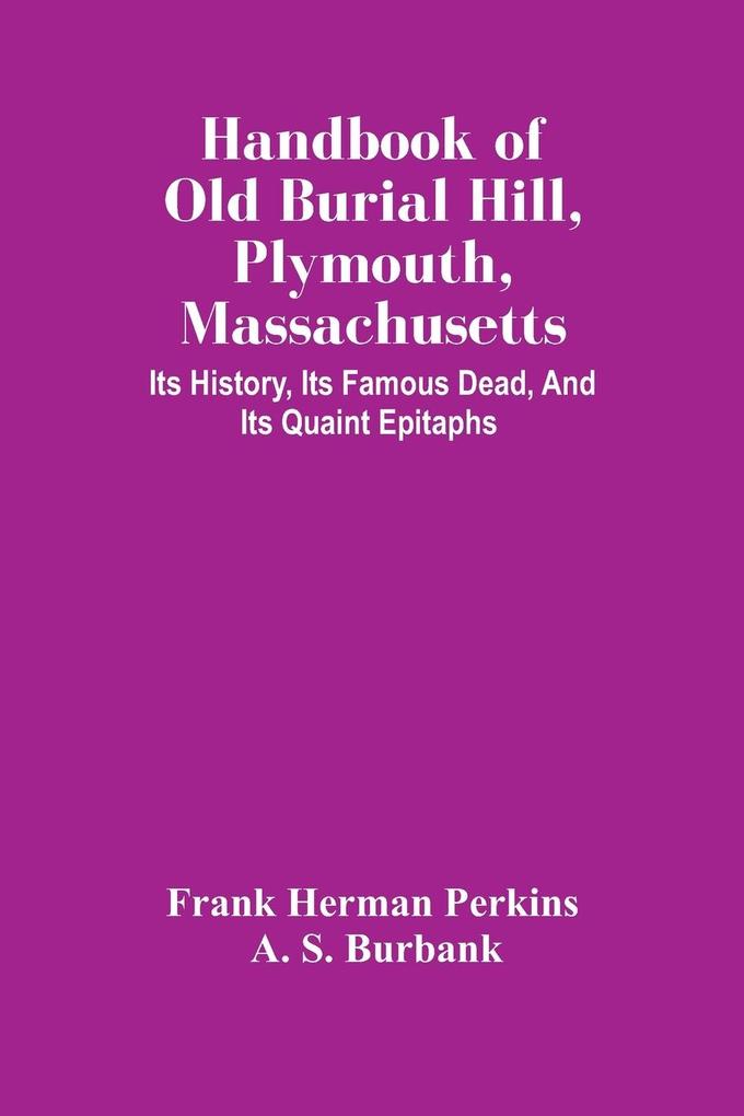 Handbook Of Old Burial Hill Plymouth Massachusetts