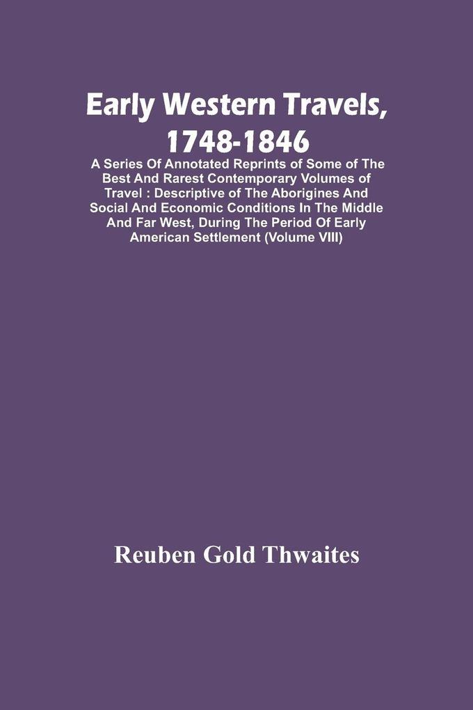 Early Western Travels 1748-1846
