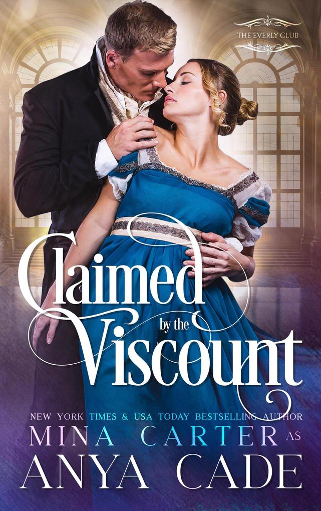 Claimed by the Viscount (The Everly Club #1)