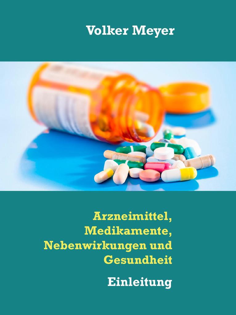 Arzneimittel Medikamente Nebenwirkungen und Gesundheit