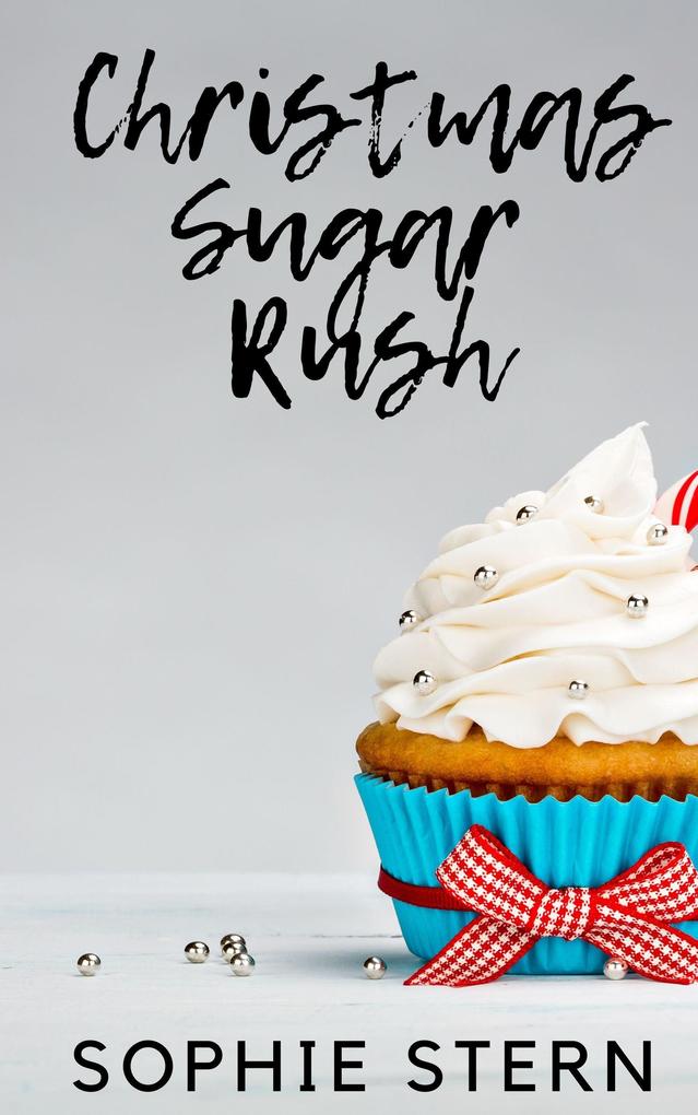 Christmas Sugar Rush (Ashton Sweets #1)