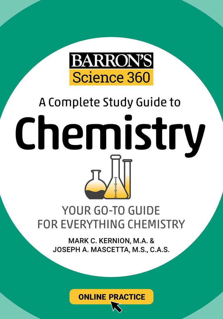 Barron‘s Science 360: A Complete Study Guide to Chemistry with Online Practice