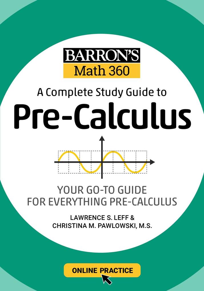Barron‘s Math 360: A Complete Study Guide to Pre-Calculus with Online Practice