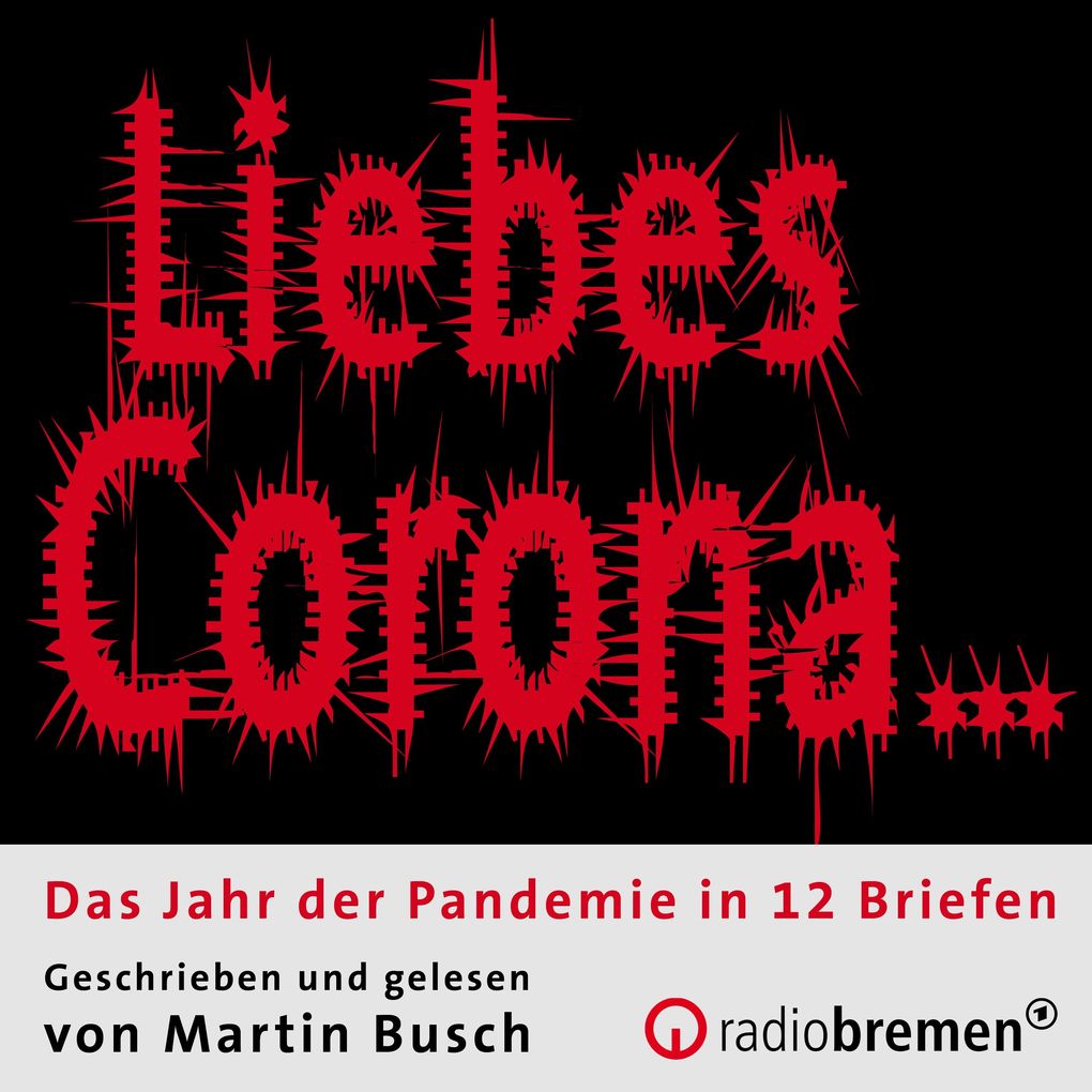 'Liebes Corona'