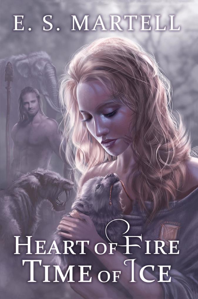 Heart of Fire Time of Ice (The Time Equation Novels #1)
