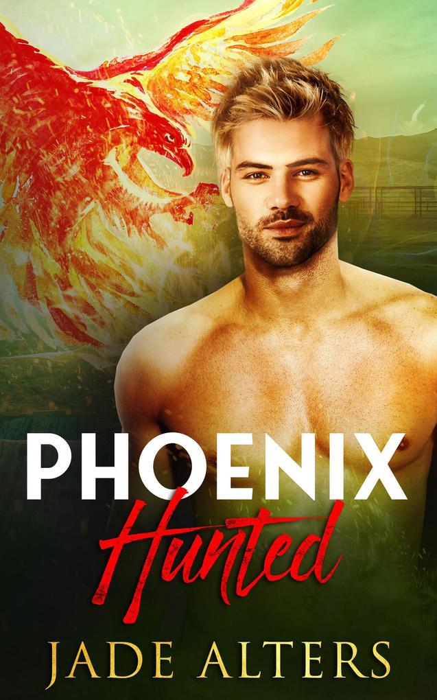 Phoenix Hunted (Burnt Skies #1)