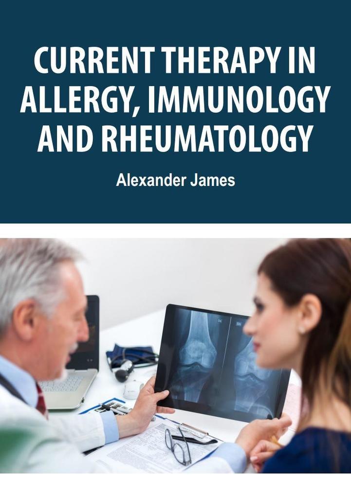 Current Therapy in Allergy Immunology and Rheumatology