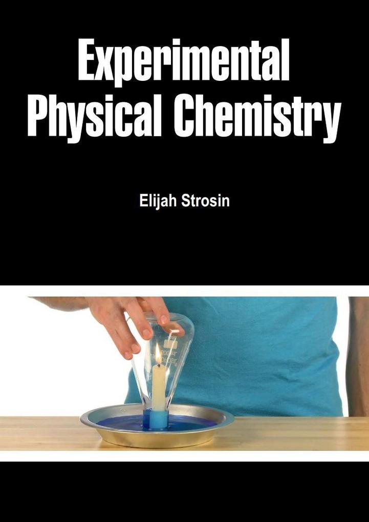 Experimental Physical Chemistry