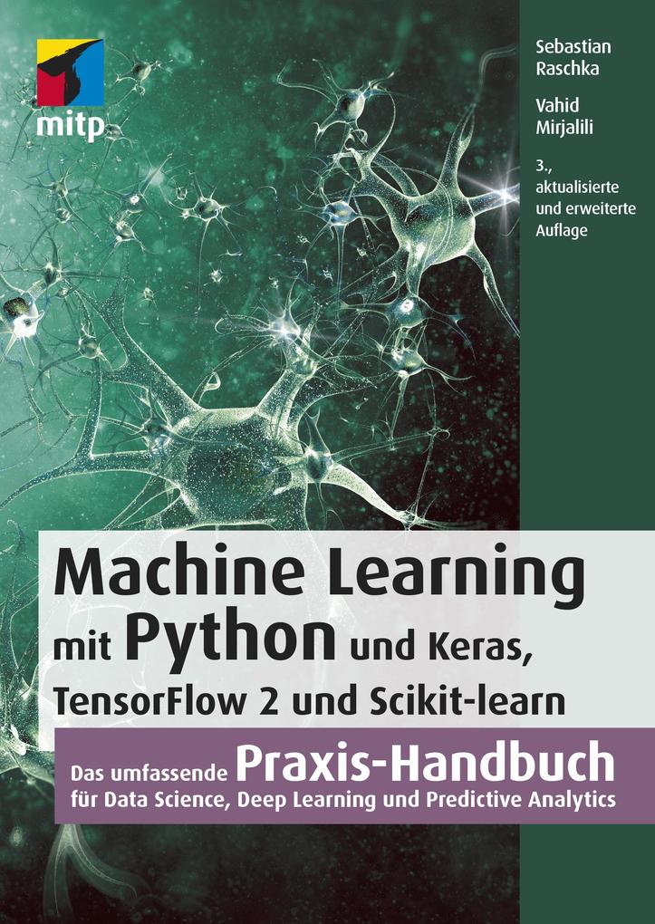 Machine Learning mit Python und Keras TensorFlow 2 und Scikit-learn