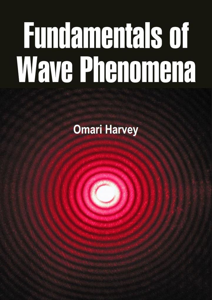 Fundamentals of Wave Phenomena