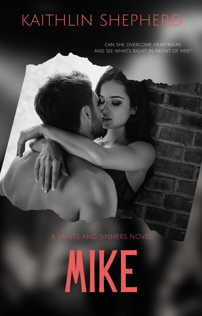 Mike (Saints and Sinners #3)