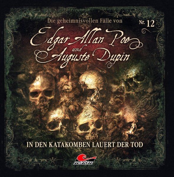 Die geheimnisvollen Fälle von Edgar Allan Poe und Auguste Dupin - In den Katakomben lauert der Tod