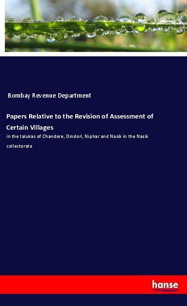 Papers Relative to the Revision of Assessment of Certain Villages