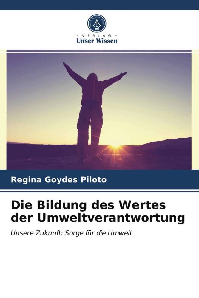 Die Bildung des Wertes der Umweltverantwortung