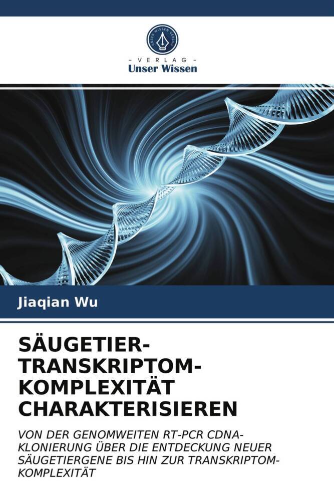 SÄUGETIER-TRANSKRIPTOM-KOMPLEXITÄT CHARAKTERISIEREN